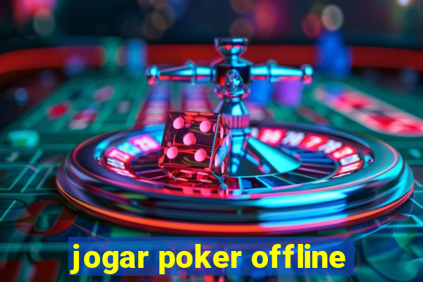 jogar poker offline